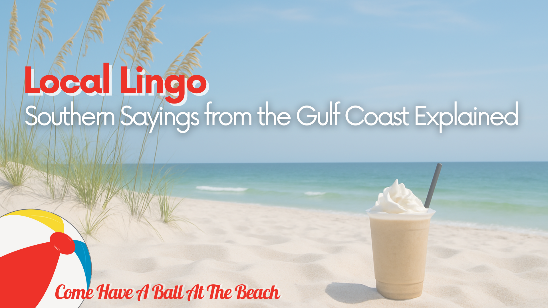 Local Lingo: Southern Sayings from the Gulf Coast Explained