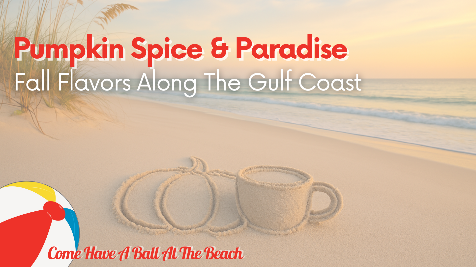 Pumpkin Spice & Paradise: Fall Flavors Along The Gulf Coast