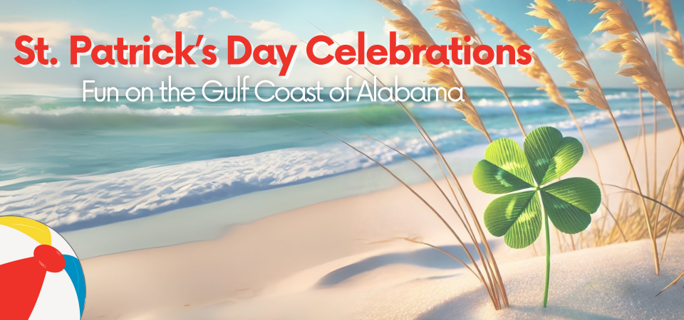 St. Patrick’s Day Celebrations: Fun on the Gulf Coast of Alabama